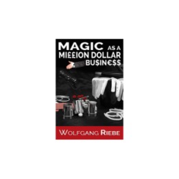 Magic as a Million Dollar Business by Wolfgang Riebe Mixed Media DOWNLOAD