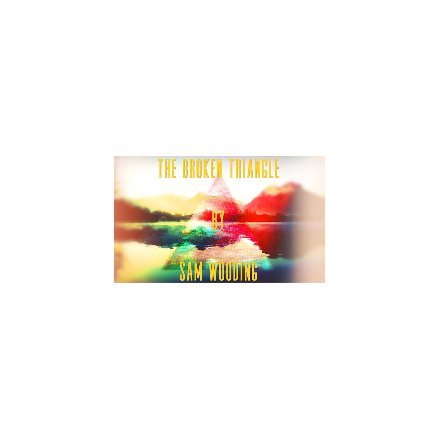 The Broken Triangle by Sam Wooding eBook DOWNLOAD
