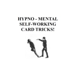 Hypno-Mental Self-Working Card Tricks! by Paul Voodini eBook DOWNLOAD