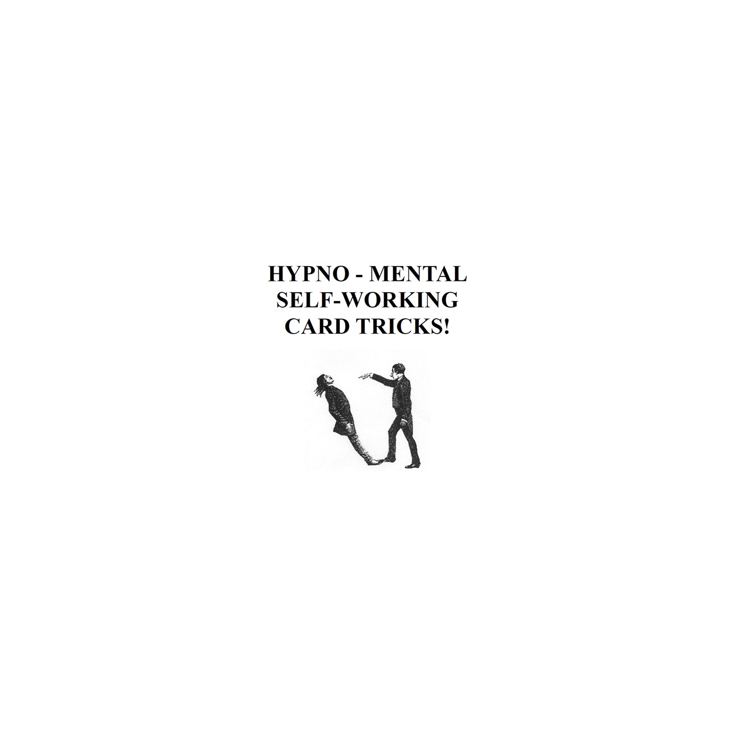 Hypno-Mental Self-Working Card Tricks! by Paul Voodini eBook DOWNLOAD