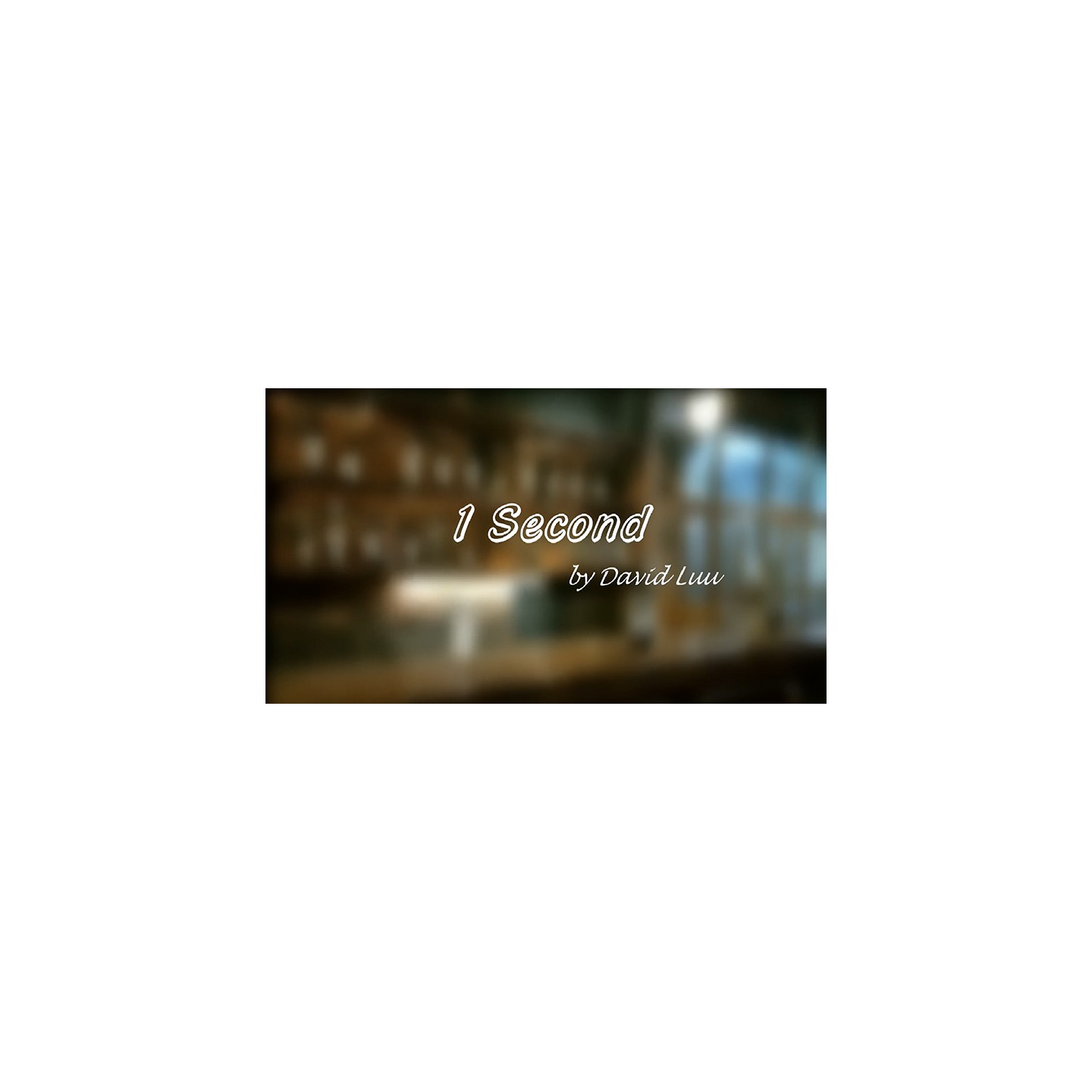 One Second by David Luu Video DOWNLOAD