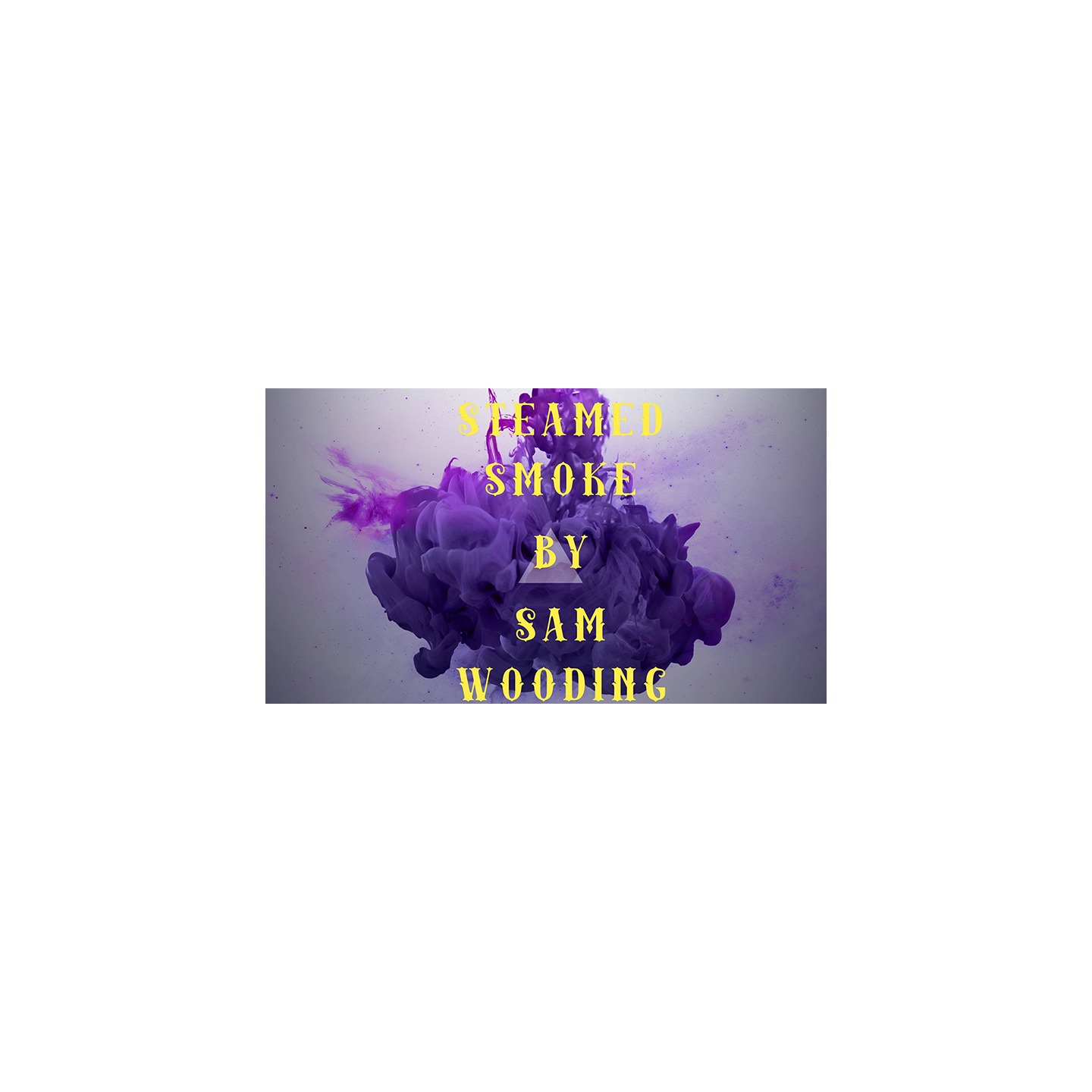 Steamed Smoke by Sam Wooding eBook DOWNLOAD