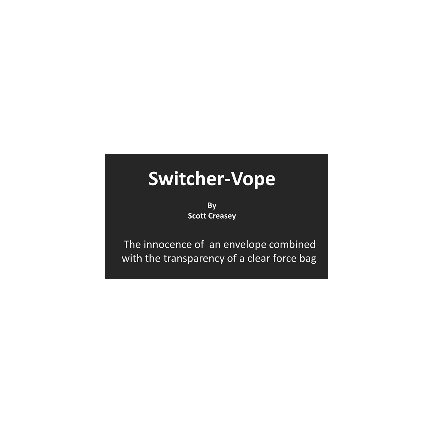 Switcher-Vope by Scott Creasey video DOWNLOAD