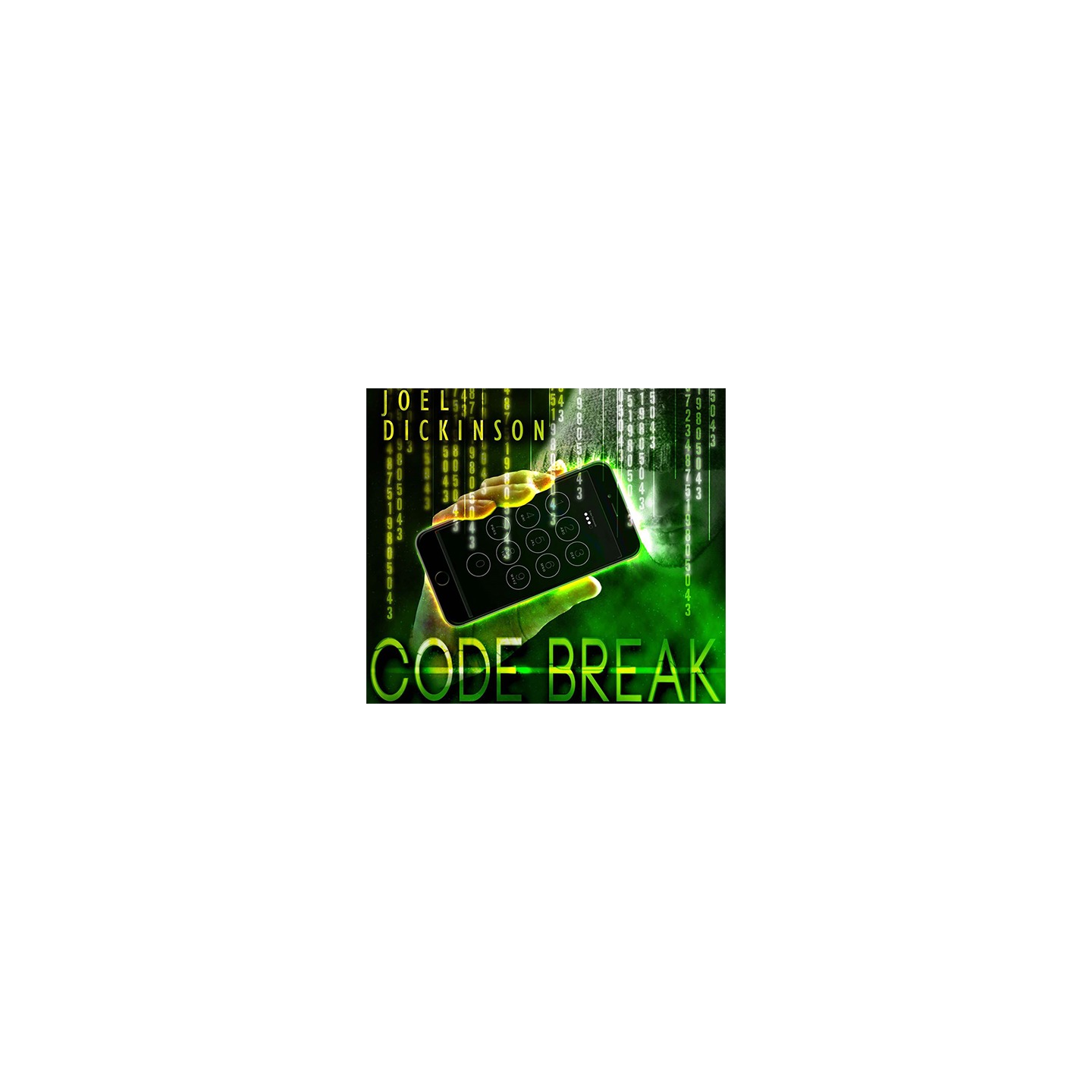 Code Break by Joel Dickinson eBook DOWNLOAD