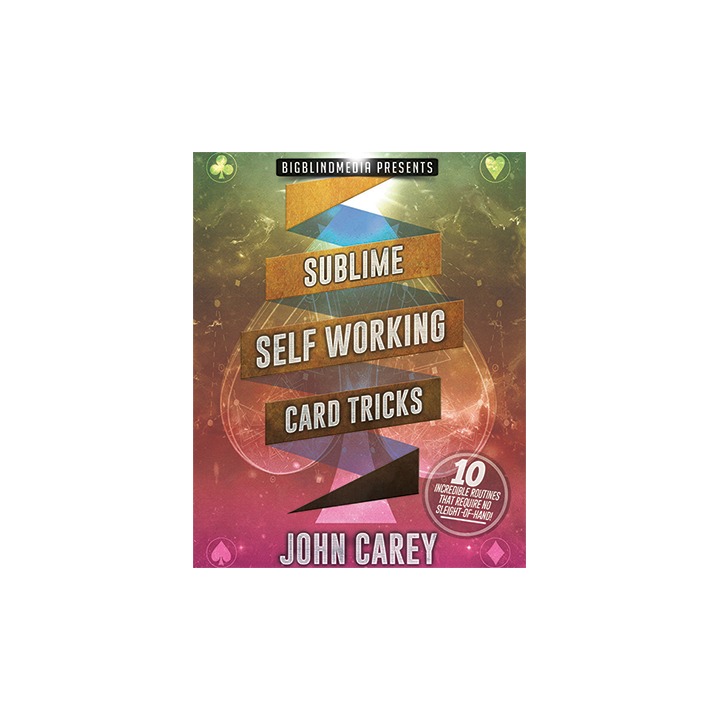 Sublime Self Working Card Tricks by John Carey video DOWNLOAD