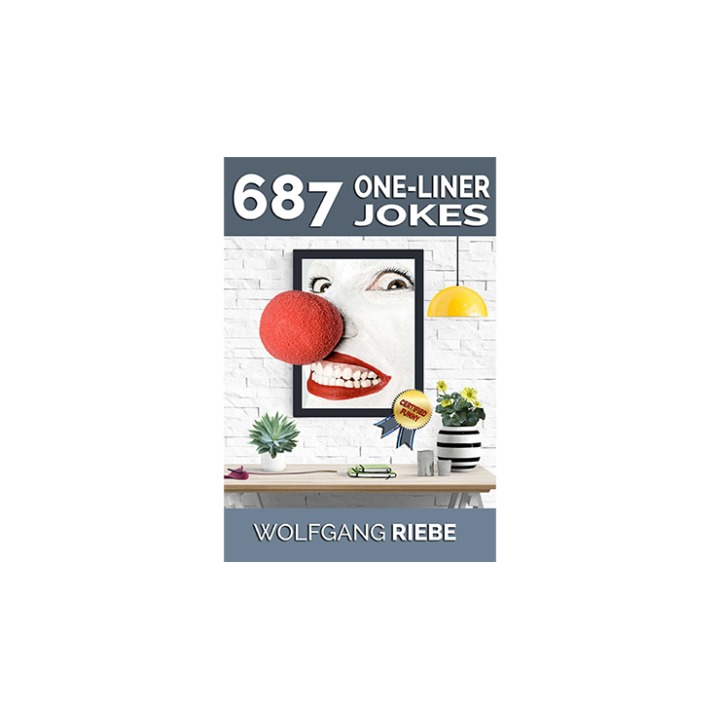 687 One-Liner Jokes by Wolfgang Riebe eBook DOWNLOAD