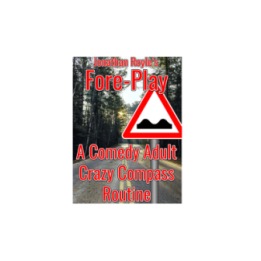 Fore-Play (The Crazy Compass or Road Sign Routine On Acid) by Jonathan Royle Mixed Media DOWNLOAD