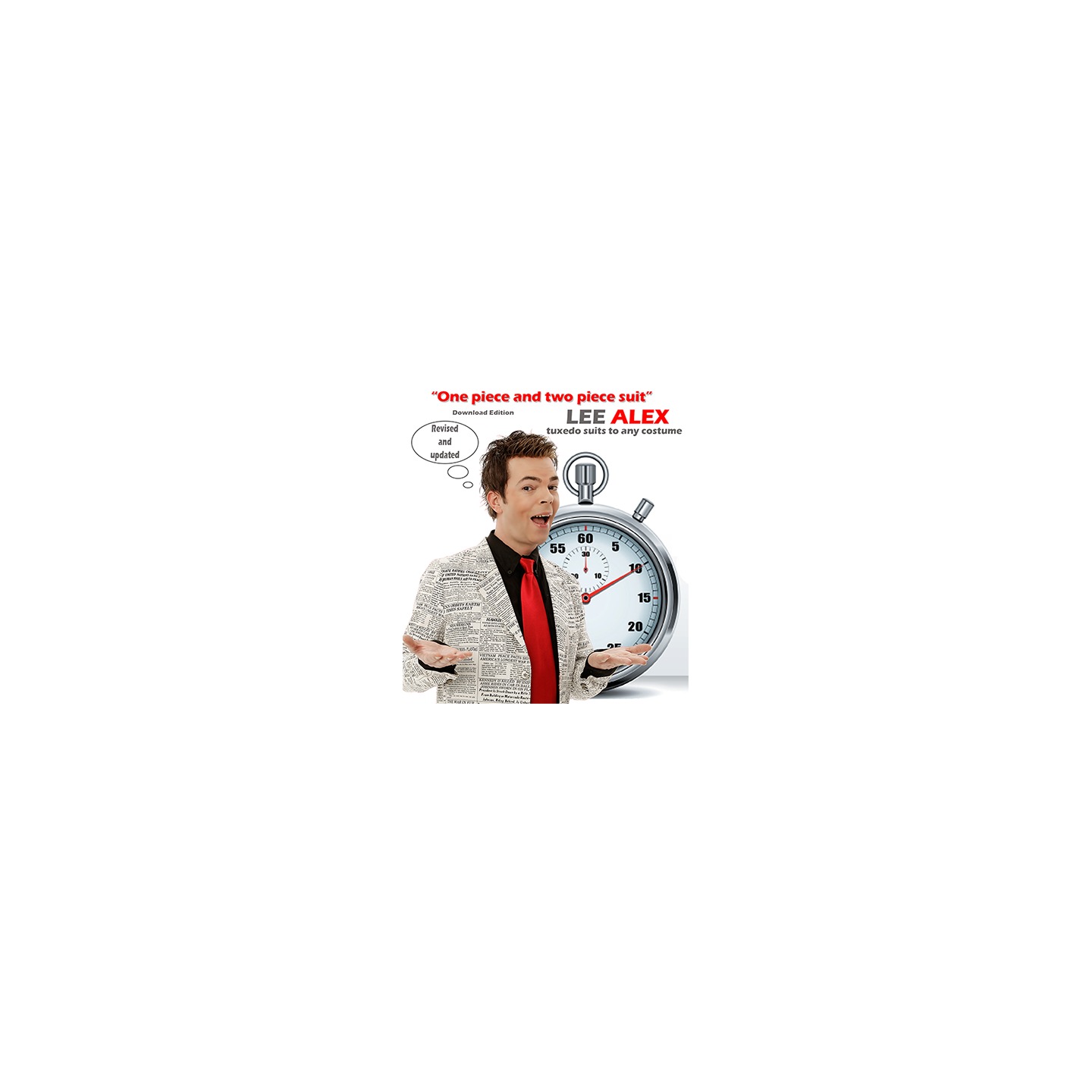 Quick Change - One Piece and Two Piece Suit - Tuxedo Suits to Any Costume by Lee Alex eBook DOWNLOAD
