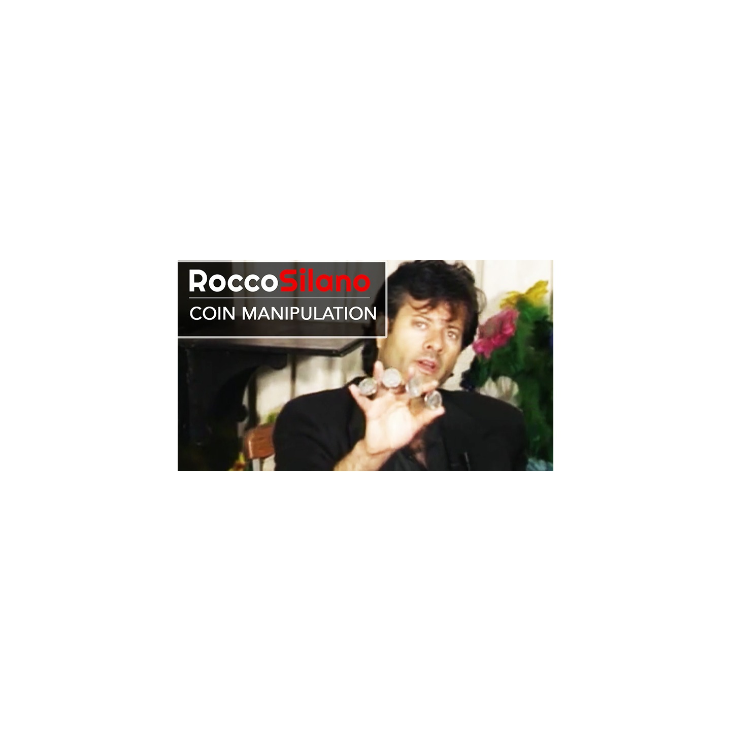 The Magic of Rocco Coin Manipulation by Rocco video DOWNLOAD