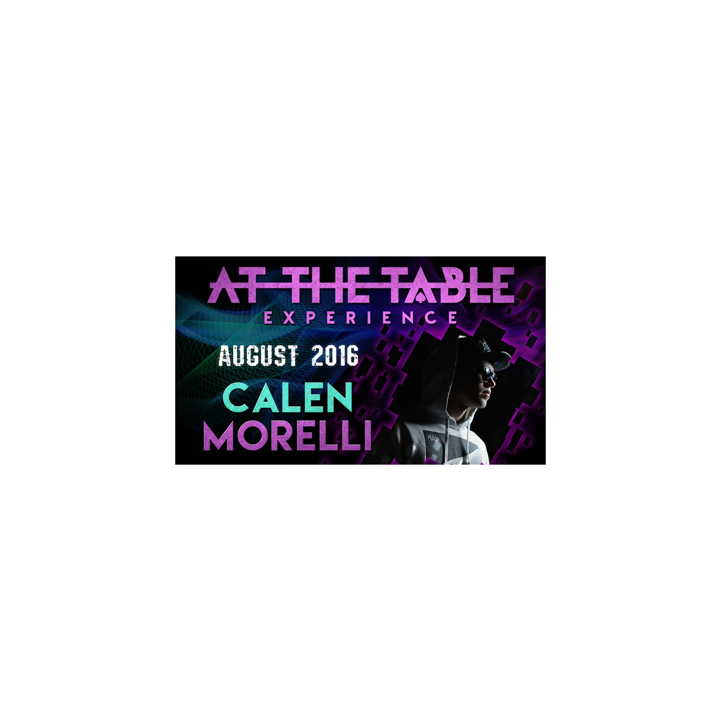 At The Table Live Lecture - Calen Morelli August 17th 2016 video DOWNLOAD