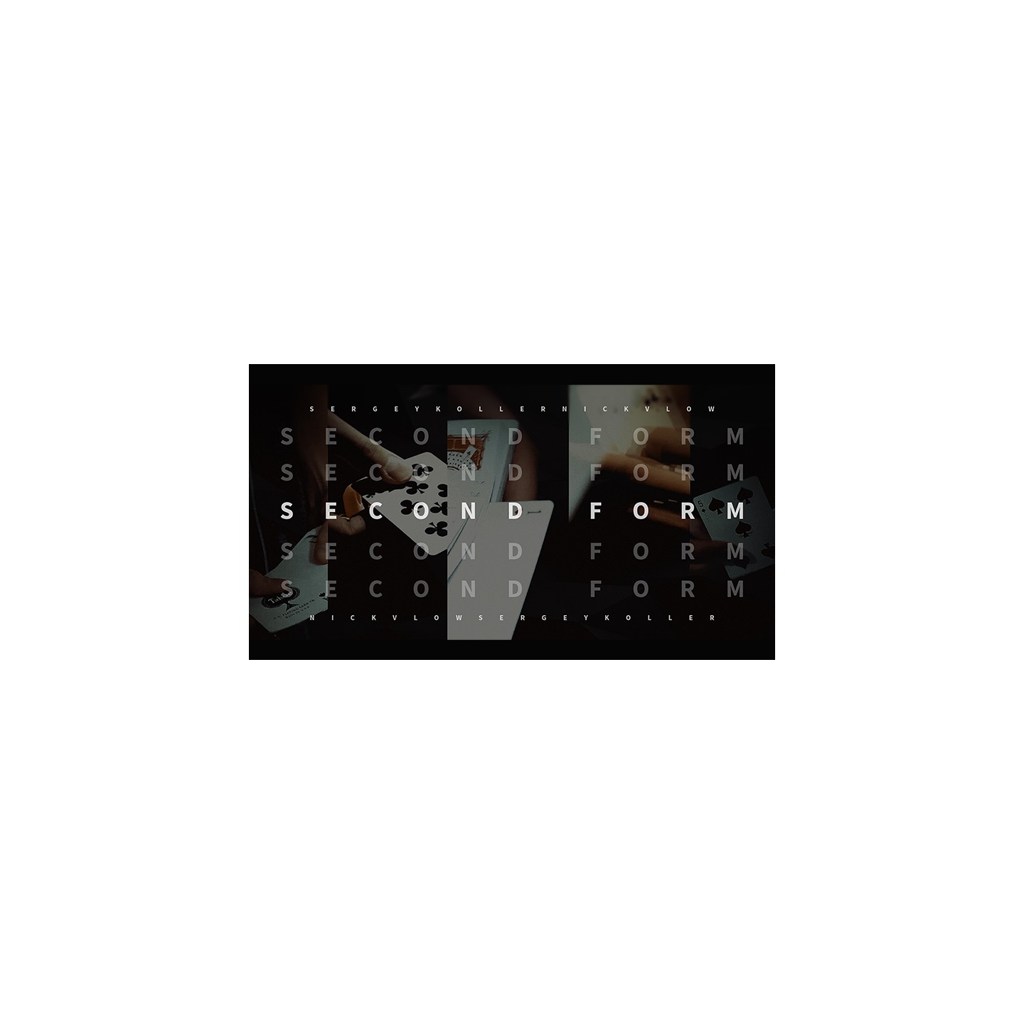 Second Form By Nick Vlow and Sergey Koller Produced by Shin Lim video DOWNLOAD