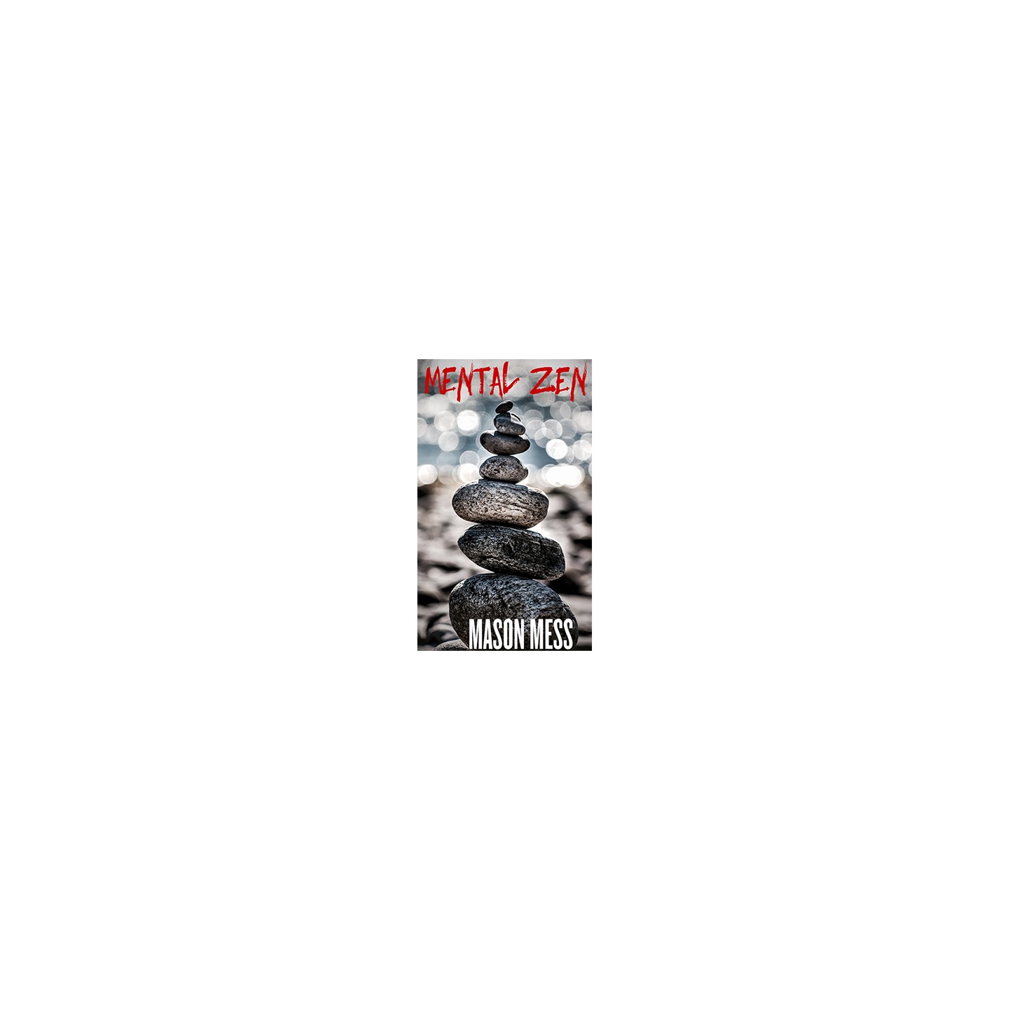 Mental Zen by Jason Messina eBook DOWNLOAD