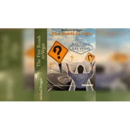 The Five Roads to Vegas by Michael Breggar