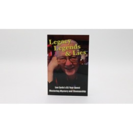 Legacy, Legends, and Lies by Lee Earle