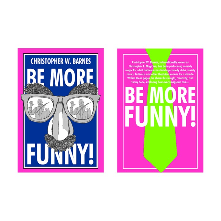 BE MORE FUNNY by Christopher T. Magician - Book