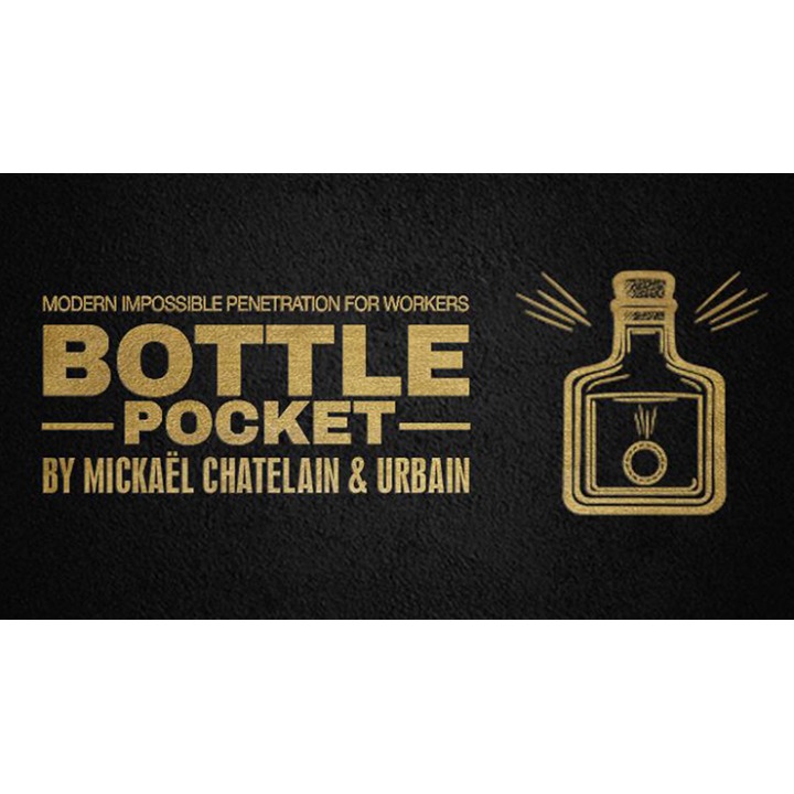 Bottle Pocket Gentlemen's Magic, Mickael Chatelain & Urbain