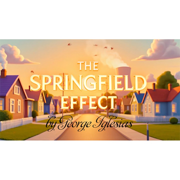 The Springfield Effect by George Iglesias and Twister Magic