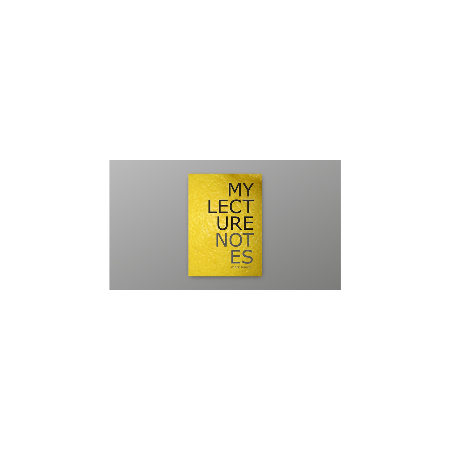 Yellow Lecture Notes by Mark Lemon