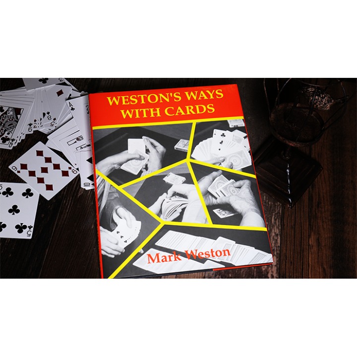 Weston's Ways with Cards (Limited/Out of Print) by Mark Weston - Book
