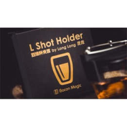 L Holder (Shot Glass) by Long Long & Bacon Magic