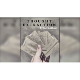 Thought Extraction by Joel Anthony