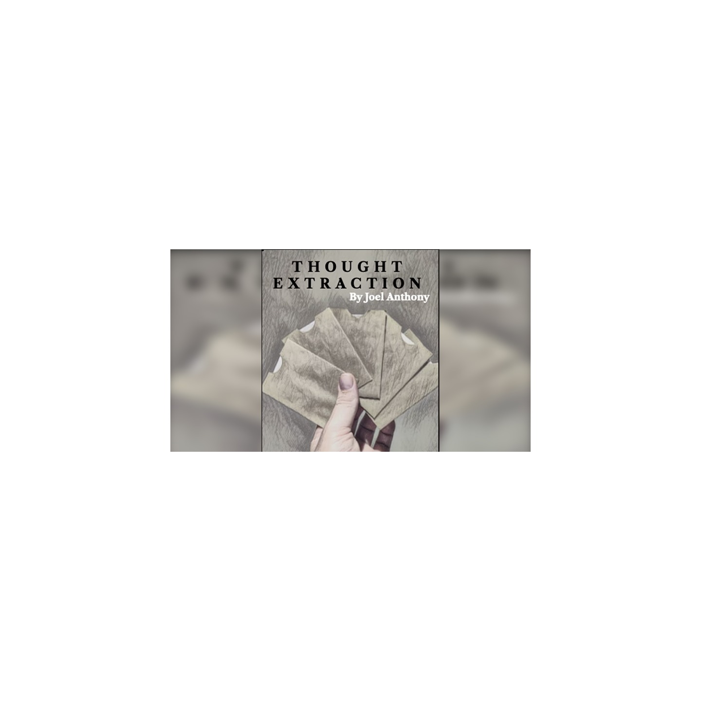 Thought Extraction by Joel Anthony