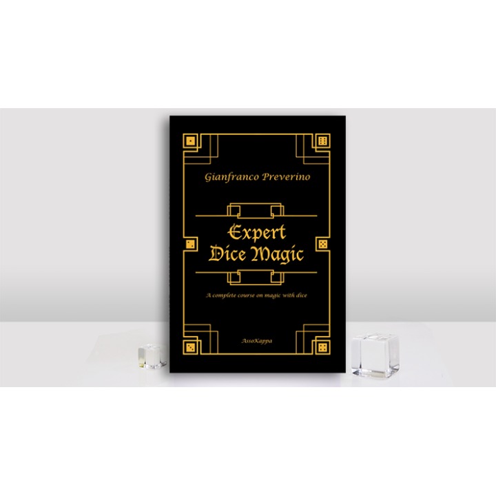 Expert Dice Magic: A Complete Course On Magic With Dice by Gianfranco Preverino