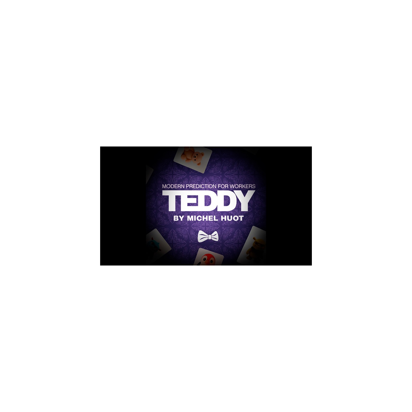 Teddy by Michel Huot & Gentlemen's Magic
