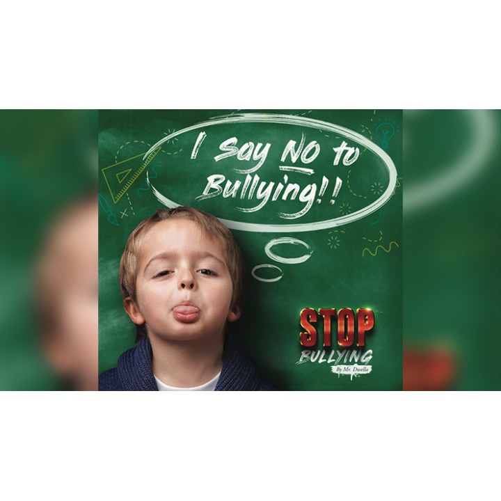 Stop Bullying by Mr. Dwella and Twister Magic