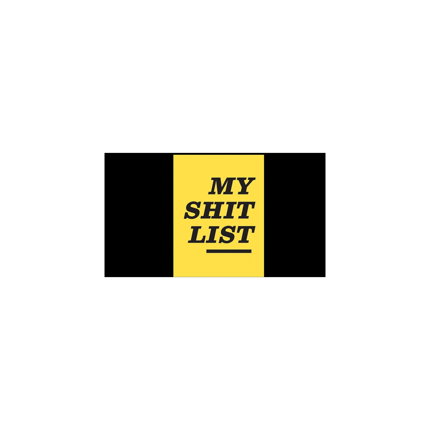 My Sh*t List by Diamond Jim Tyler