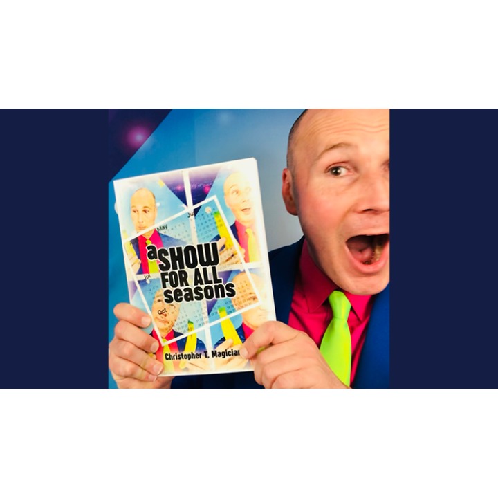 A Show For All Seasons by Christopher T. Magician - Book