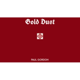 Gold Dust (Softbound) by Paul Gordon