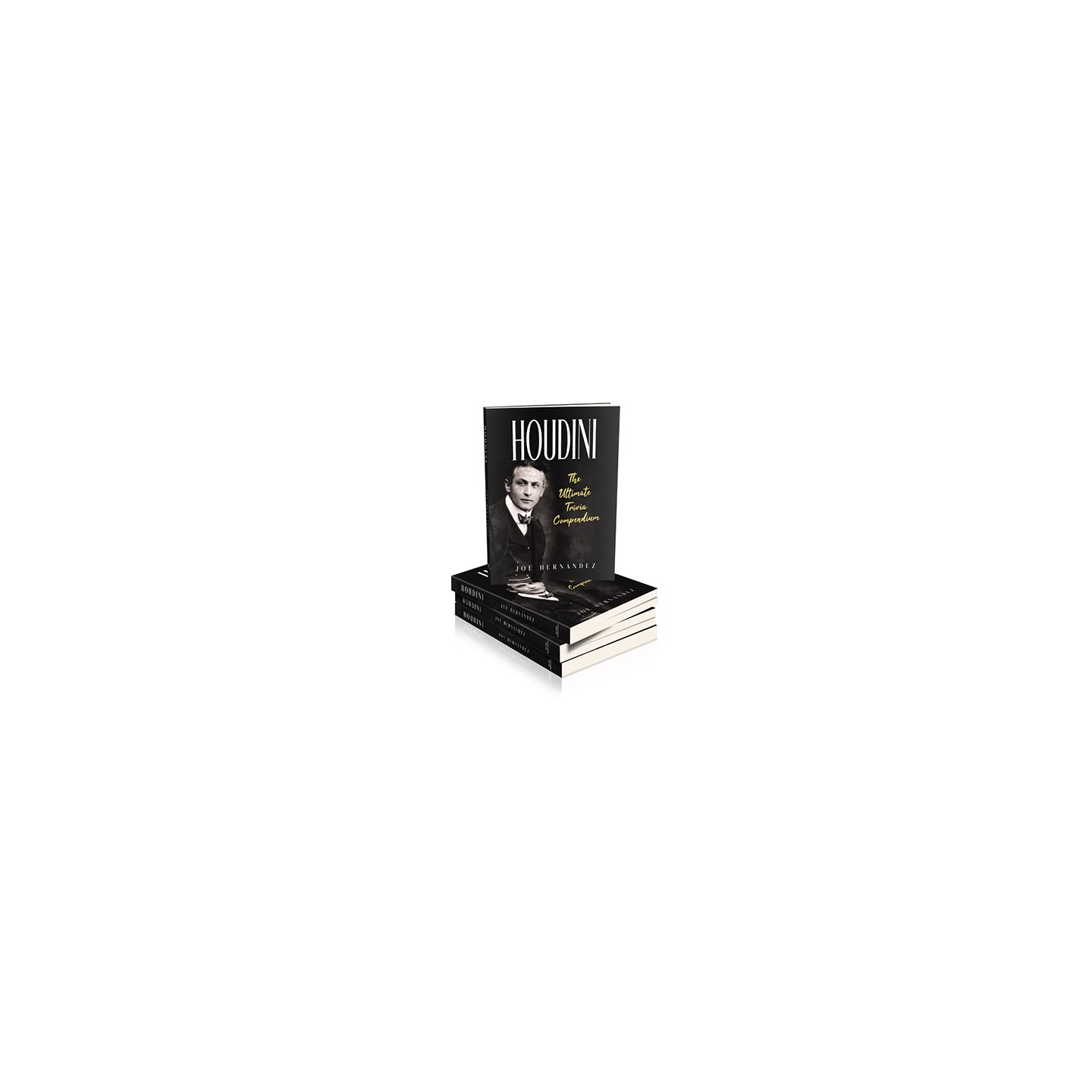 Houdini: The Ultimate Trivia Compendium (Paperback) by Joe Hernandez