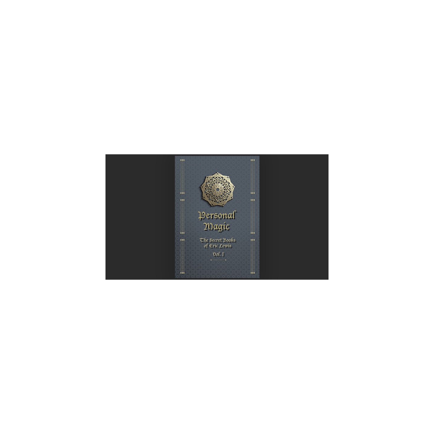 Personal Magic, The Secret Books of Eric Lewis, Vol.1