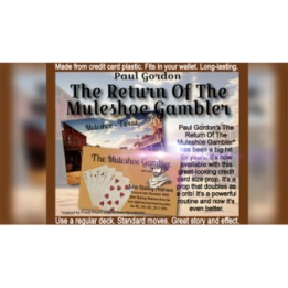 The Return Of The Muleshoe Gambler by Paul Gordon