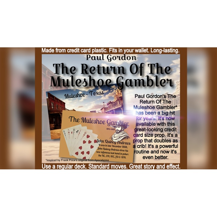 The Return Of The Muleshoe Gambler by Paul Gordon