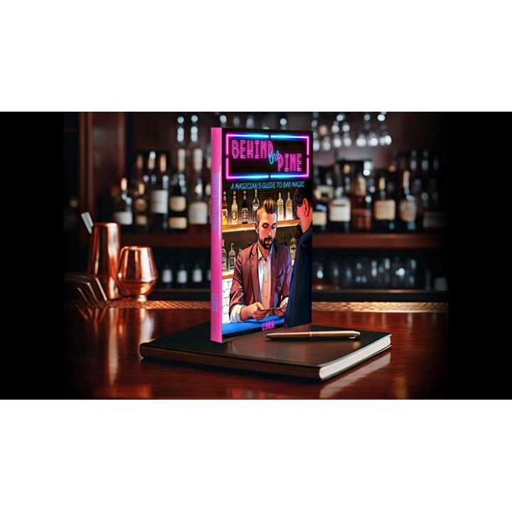 Behind The Pine: A Magician's Guide to Bar Magic by Luka Andrews