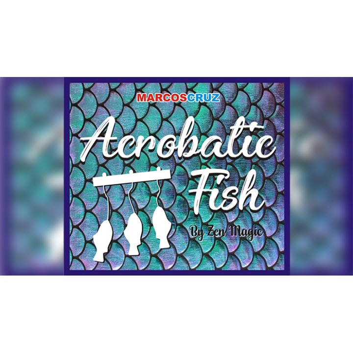 ACROBATIC FISH by Zen Magic