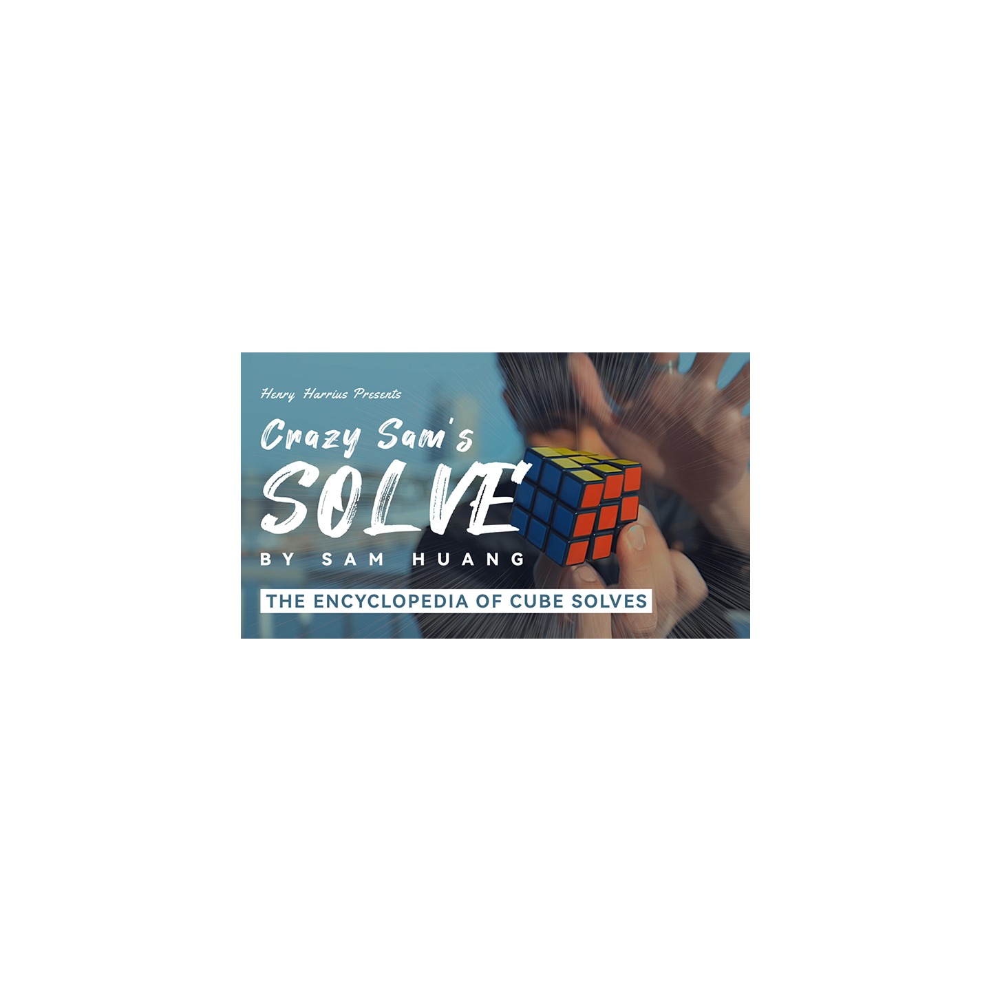 Henry Harrius Presents Crazy Sam's SOLVE