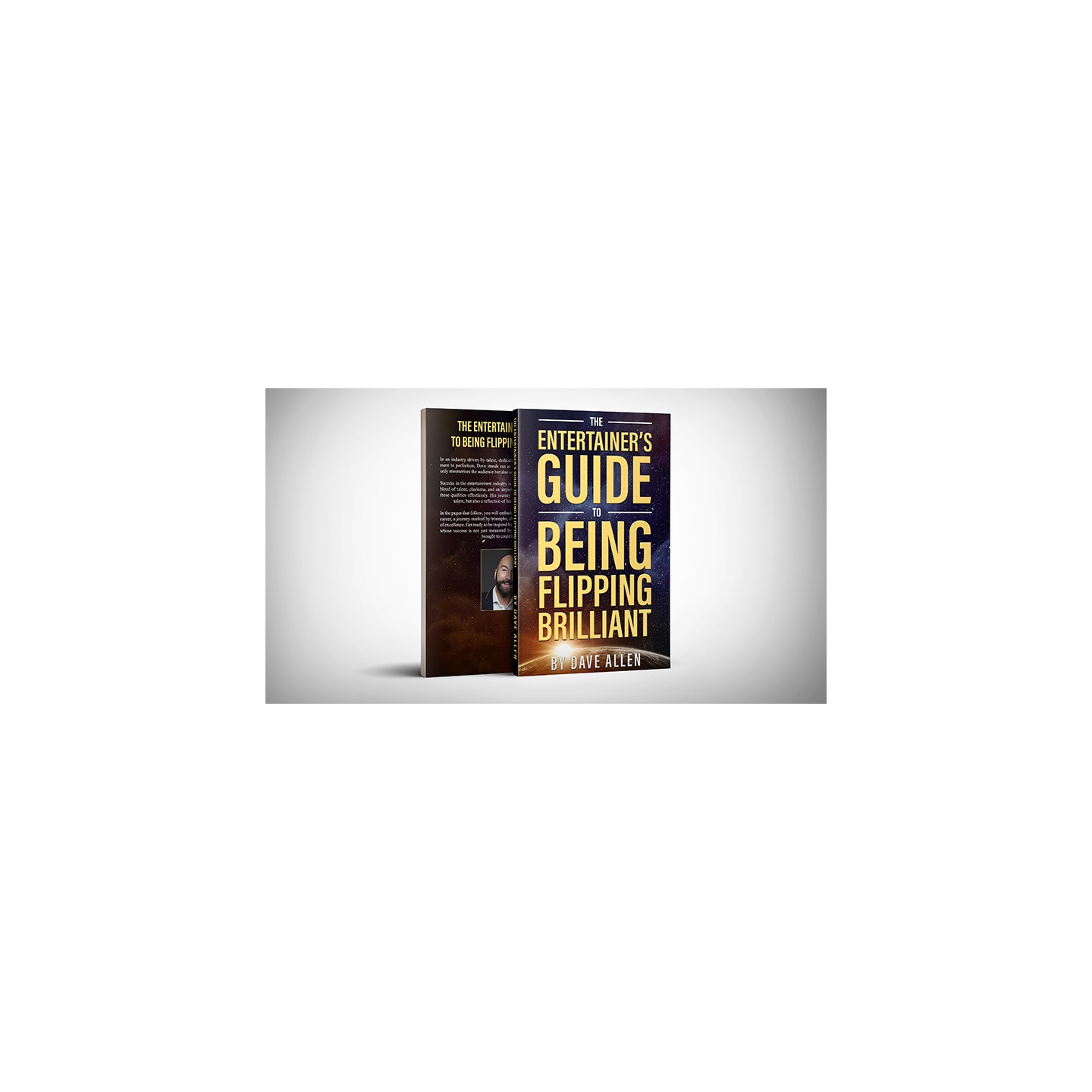 The Entertainer's Guide to Being Flipping Brilliant by Dave Allen