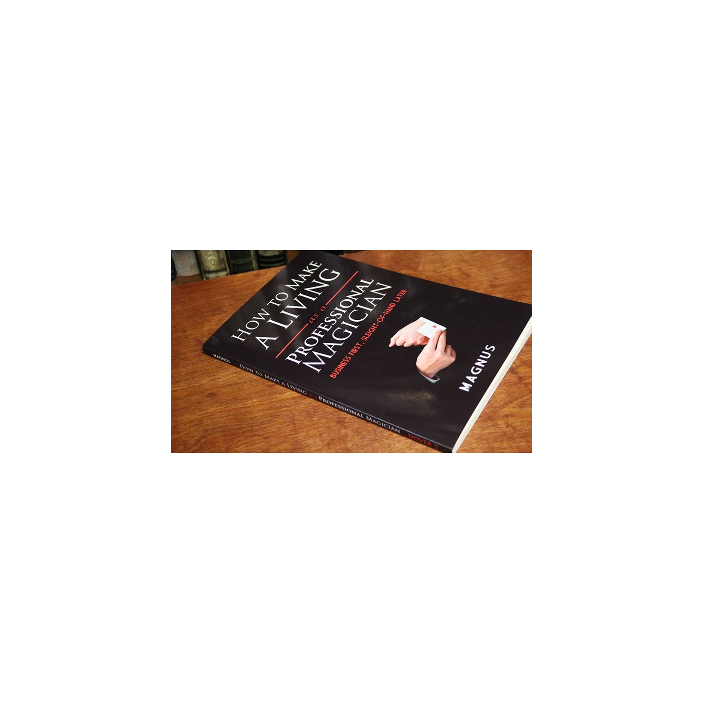 How To Make A Living as a Professional Magician by Magnus and Dover Publications - Book