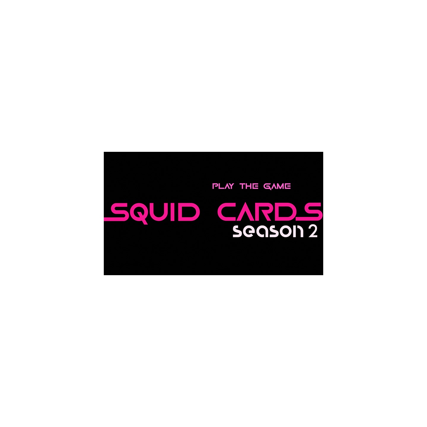 Squid Cards Season 2 by Player 456