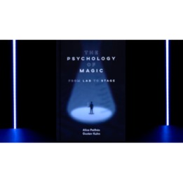 The Psychology of Magic: From Lab to Stage by Gustav Kuhn and Alice Pailhes - Book