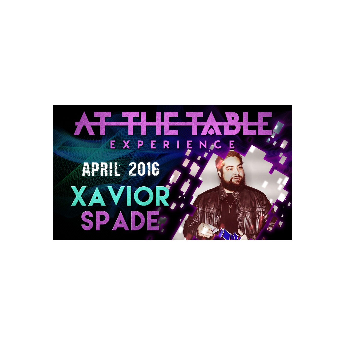 At The Table Live Lecture - Xavior Spade April 6th 2016 video DOWNLOAD