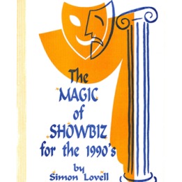 The Magic of Showbiz for the Digital Age - (Marketing, Advertising, Publicity & Promotional Secrets for Entertainers) BY Jonatha