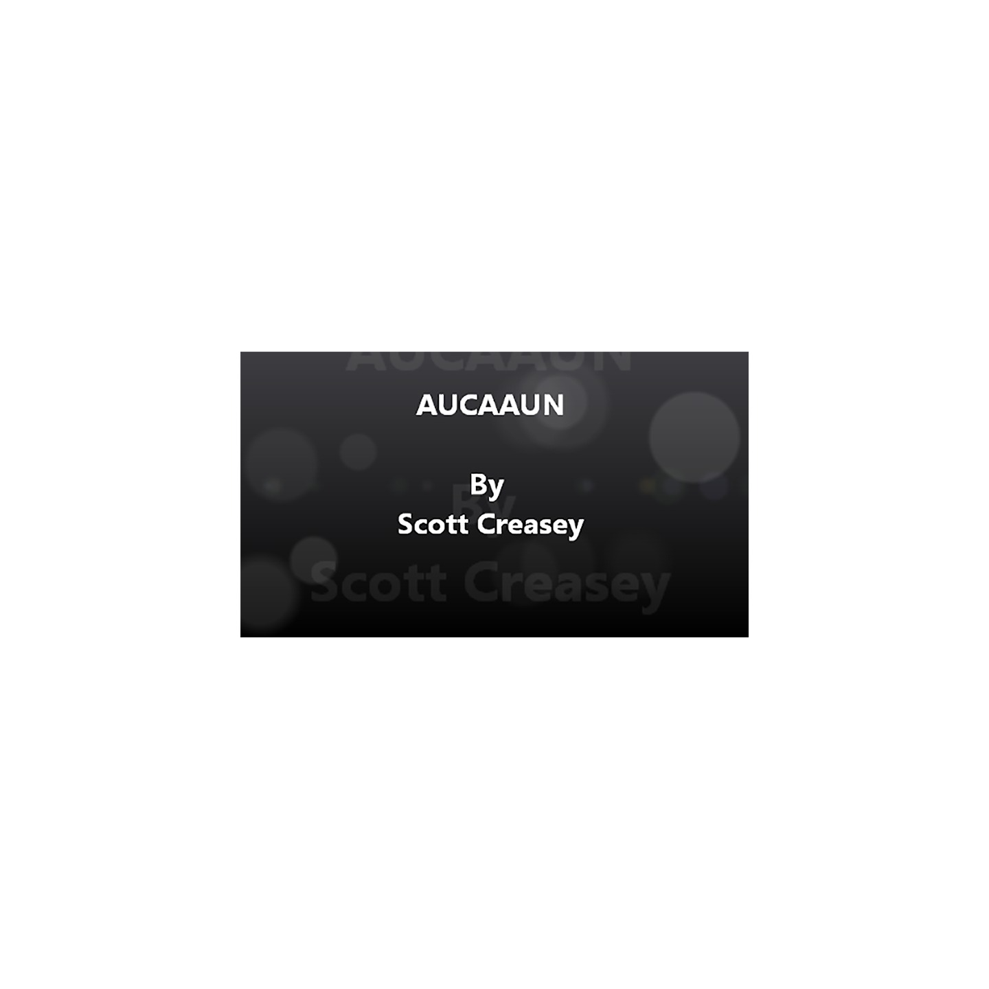 AUCAAUN - Any Unknown Card at Any Unknown Number Video DOWNLOAD by Scott Creasey