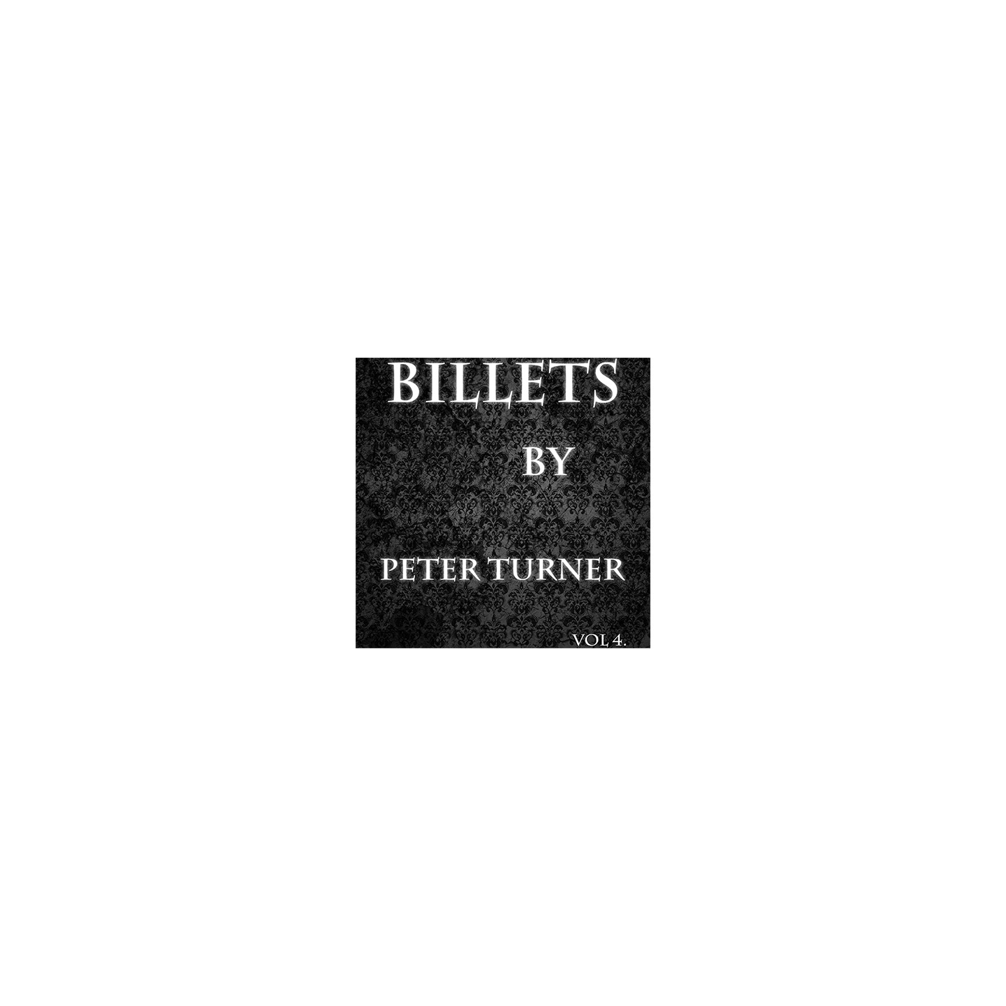 Billets (Vol 4) by Peter Turner eBook DOWNLOAD