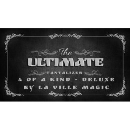 The Ultimate Tantalizer - 4 Of A Kind Deluxe By Lars La Ville/La Ville Magic video DOWNLOAD