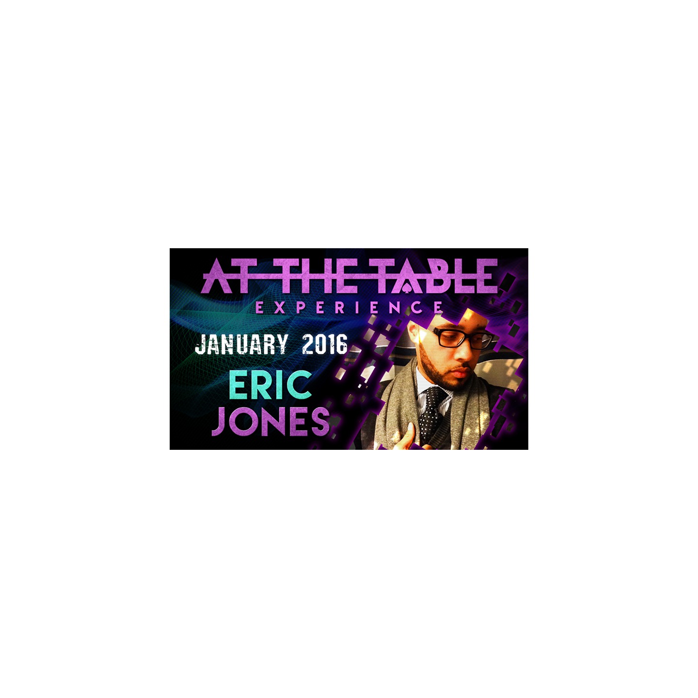 At The Table Live Lecture - Eric Jones January 20th 2016 video DOWNLOAD