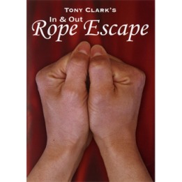 In and Out Rope Escape (Rope NOT Included) by Tony Clark - DOWNLOAD